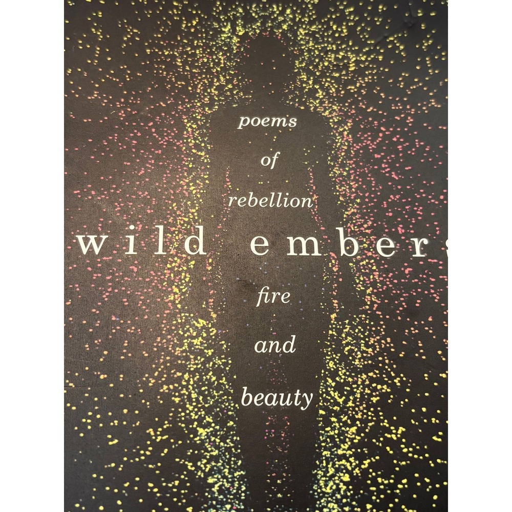 Poems of Rebellion Wild Embers